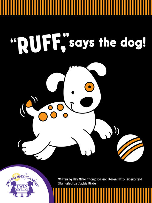 Title details for "Ruff," Says the Dog! by Kim Mitzo Thompson - Available